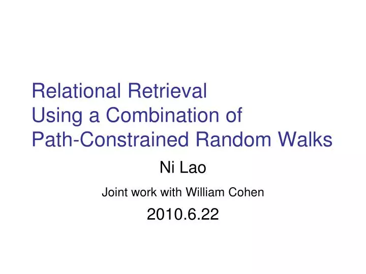 relational retrieval using a combination of path constrained random walks