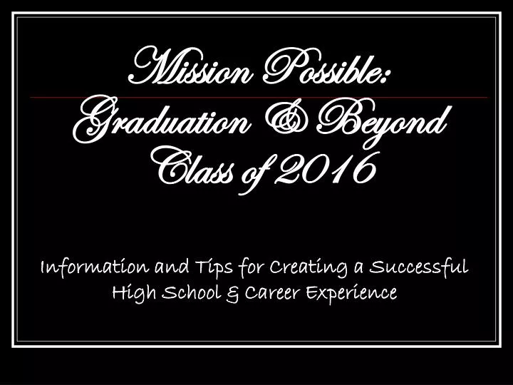 mission possible graduation beyond class of 2016