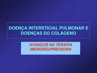 doen a intersticial pulmonar e doen as do col geno
