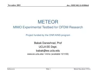 METEOR MIMO Experimental Testbed for OFDM Research Project funded by the ONR AINS program