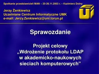 sprawozdanie projekt celowy wdro enie protoko u ldap w akademicko naukowych sieciach komputerowych