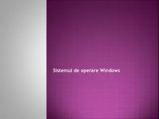 sistemul de operare windows