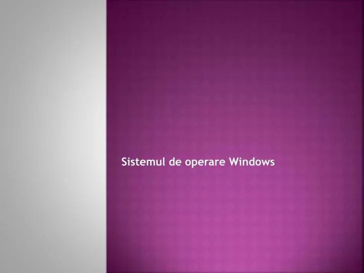 sistemul de operare windows