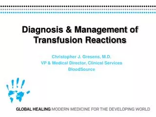 Diagnosis &amp; Management of Transfusion Reactions
