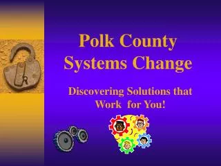 Polk County Systems Change