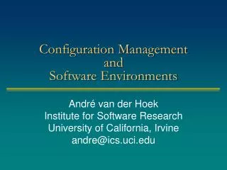 Configuration Management and Software Environments