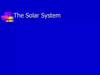 The Solar System