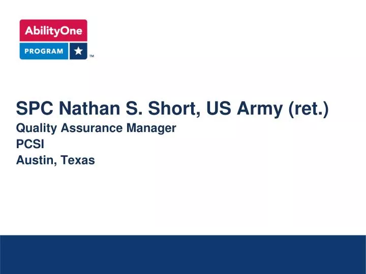 spc nathan s short us army ret quality assurance manager pcsi austin texas
