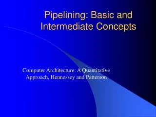 Pipelining: Basic and Intermediate Concepts