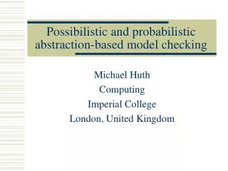 Possibilistic and probabilistic abstraction-based model checking