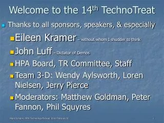 Welcome to the 14 th TechnoTreat