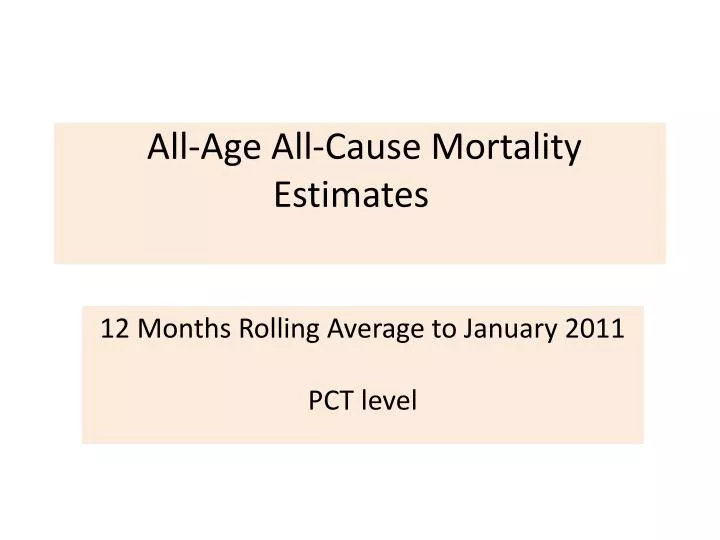 all age all cause mortality estimates