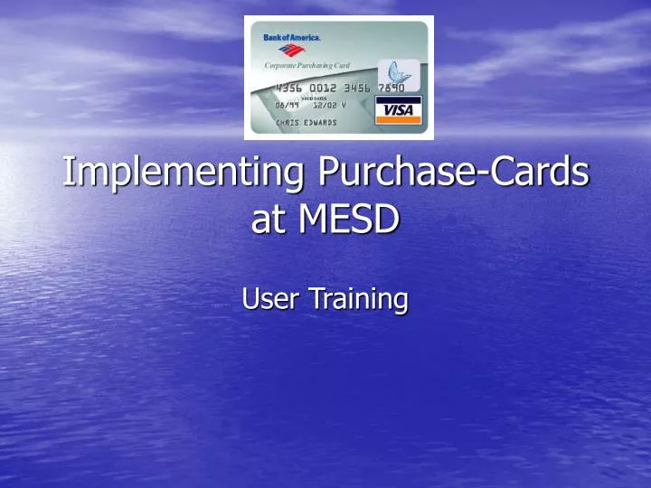 implementing purchase cards at mesd
