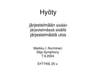 hy ty j rjestelm n sis n j rjestelm ss sis ll j rjestelm st ulos
