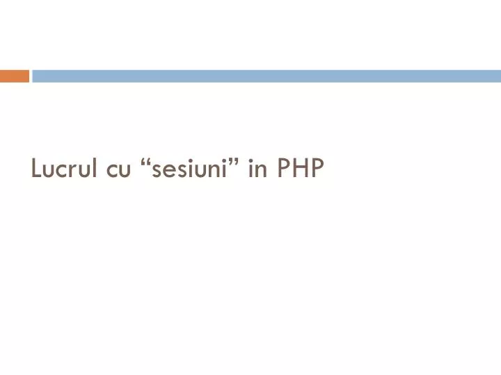 lucrul cu sesiuni in php