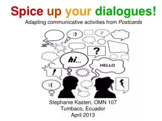 Spice up your dialogues! Adapting communicative activities from Postcards