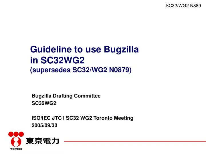 guideline to use bugzilla in sc32wg2 supersedes sc32 wg2 n0879