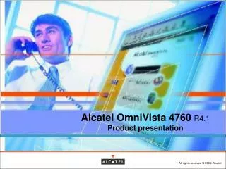 Alcatel OmniVista 4760 R4.1 Product presentation