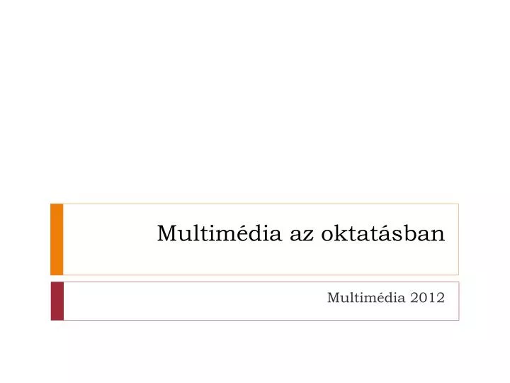 PPT - Multimédia Az Oktatásban PowerPoint Presentation, Free Download ...