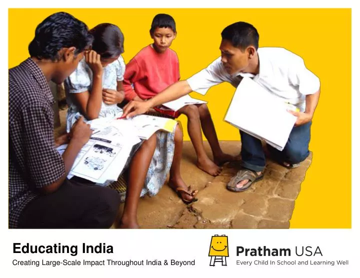 educating india creating large scale impact throughout india beyond