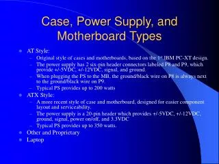 Case, Power Supply, and Motherboard Types