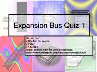Expansion Bus Quiz 1