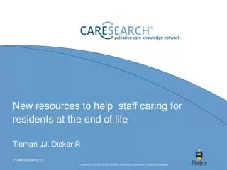 New resources to help staff caring for residents at the end of life Tieman JJ, Dicker R