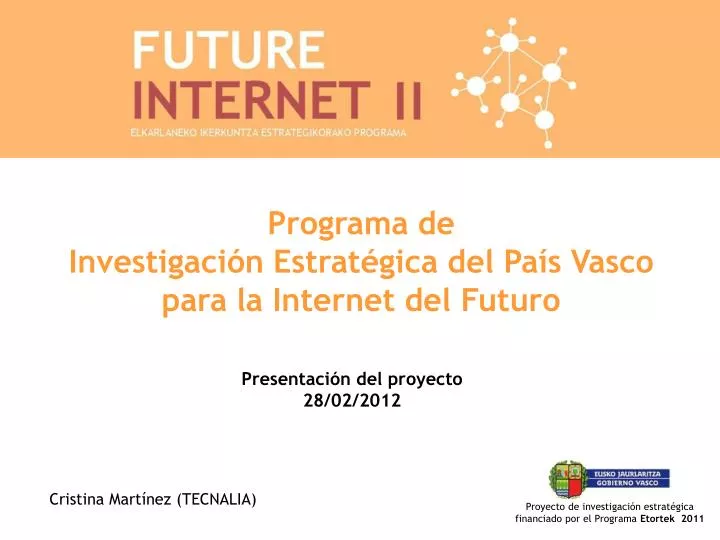 programa de investigaci n estrat gica del pa s vasco para la internet del futuro