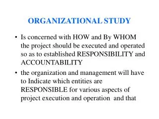 ORGANIZATIONAL STUDY