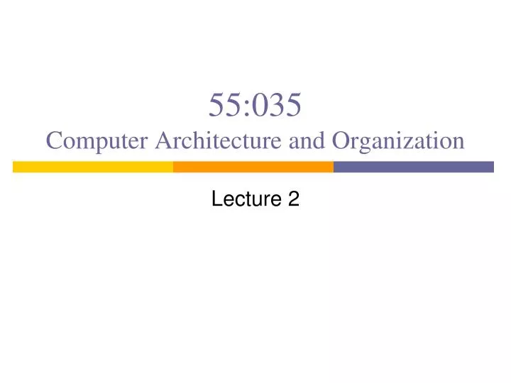 55 035 computer architecture and organization