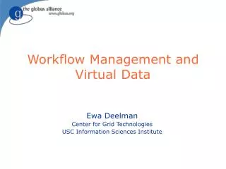 Workflow Management and Virtual Data