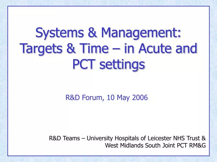systems management targets time in acute and pct settings