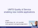 UMTS Quality of Service enabling new mobile applications - slide 1