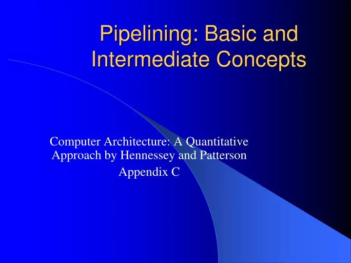 pipelining basic and intermediate concepts