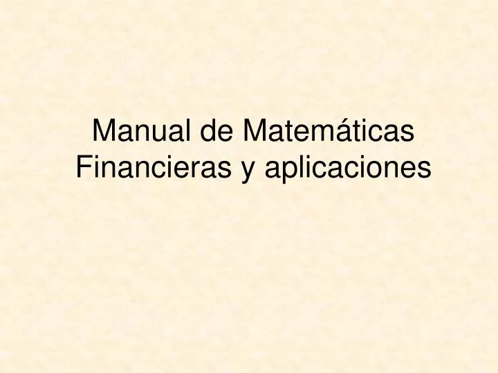 manual de matem ticas financieras y aplicaciones