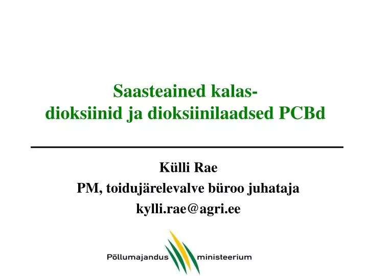 saasteained kalas dioksiinid ja dioksiinilaadsed pcbd