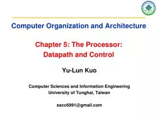 Computer Organization and Architecture Chapter 5: The Processor: Datapath and Control