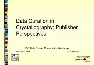 Data Curation in Crystallography: Publisher Perspectives