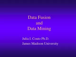 Data Fusion and Data Mining