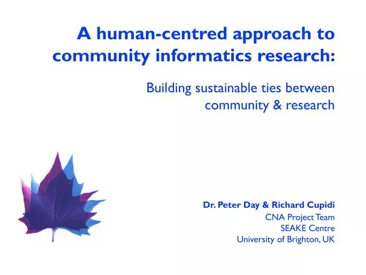 a human centred approach to community informatics research
