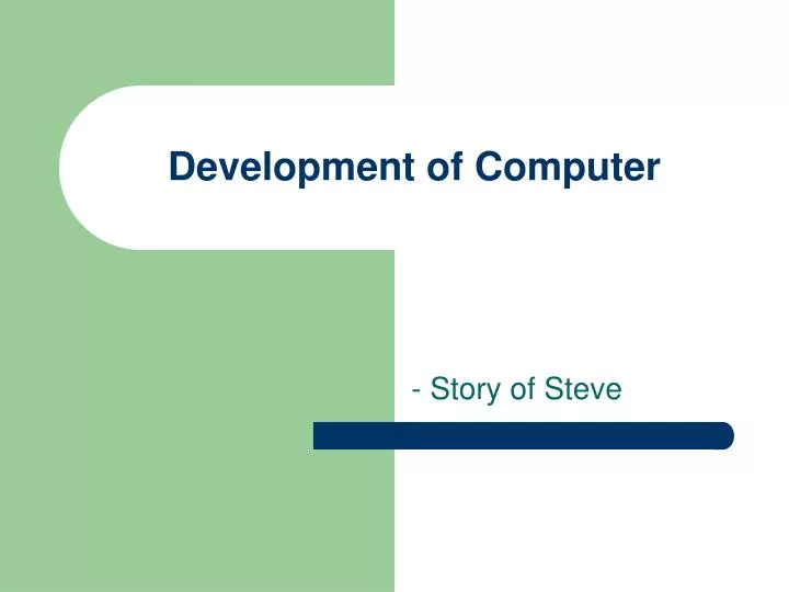 development of computer