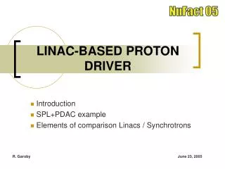 LINAC-BASED PROTON DRIVER