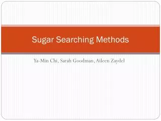 Sugar Searching Methods