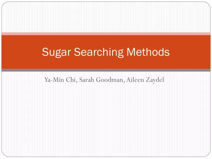 sugar searching methods