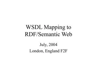 WSDL Mapping to RDF/Semantic Web