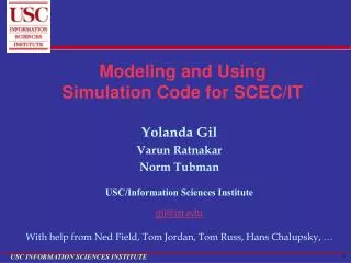 Modeling and Using Simulation Code for SCEC/IT