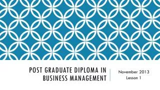 Post Graduate Diploma in Business Management