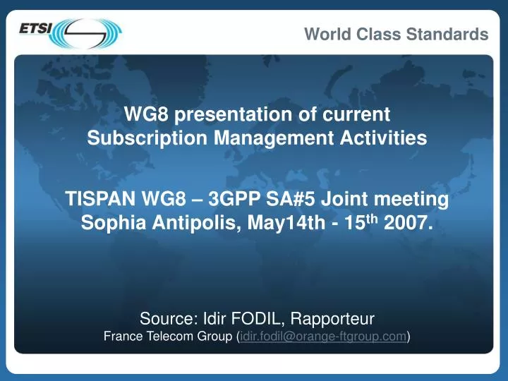 source idir fodil rapporteur france telecom group idir fodil@orange ftgroup com