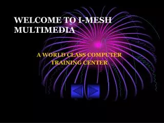 WELCOME TO I-MESH MULTIMEDIA