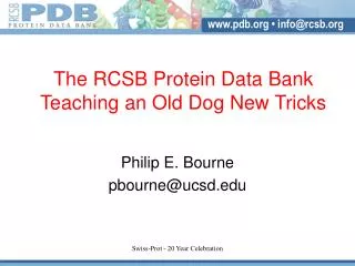 The RCSB Protein Data Bank Teaching an Old Dog New Tricks